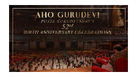 Aho Gurudev!
