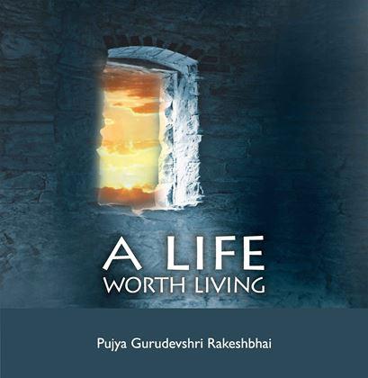 A Life Worth Living 