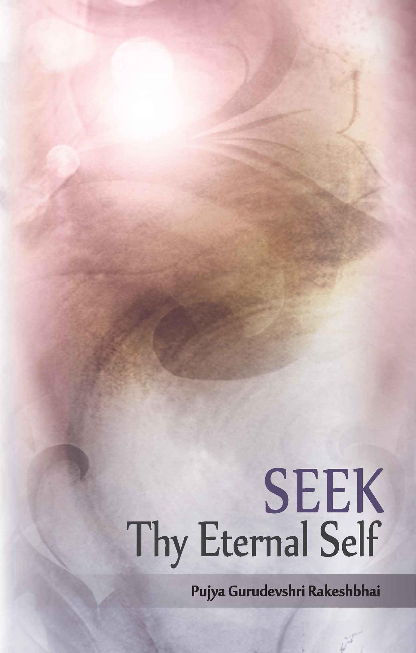 Seek Thy Eternal Self