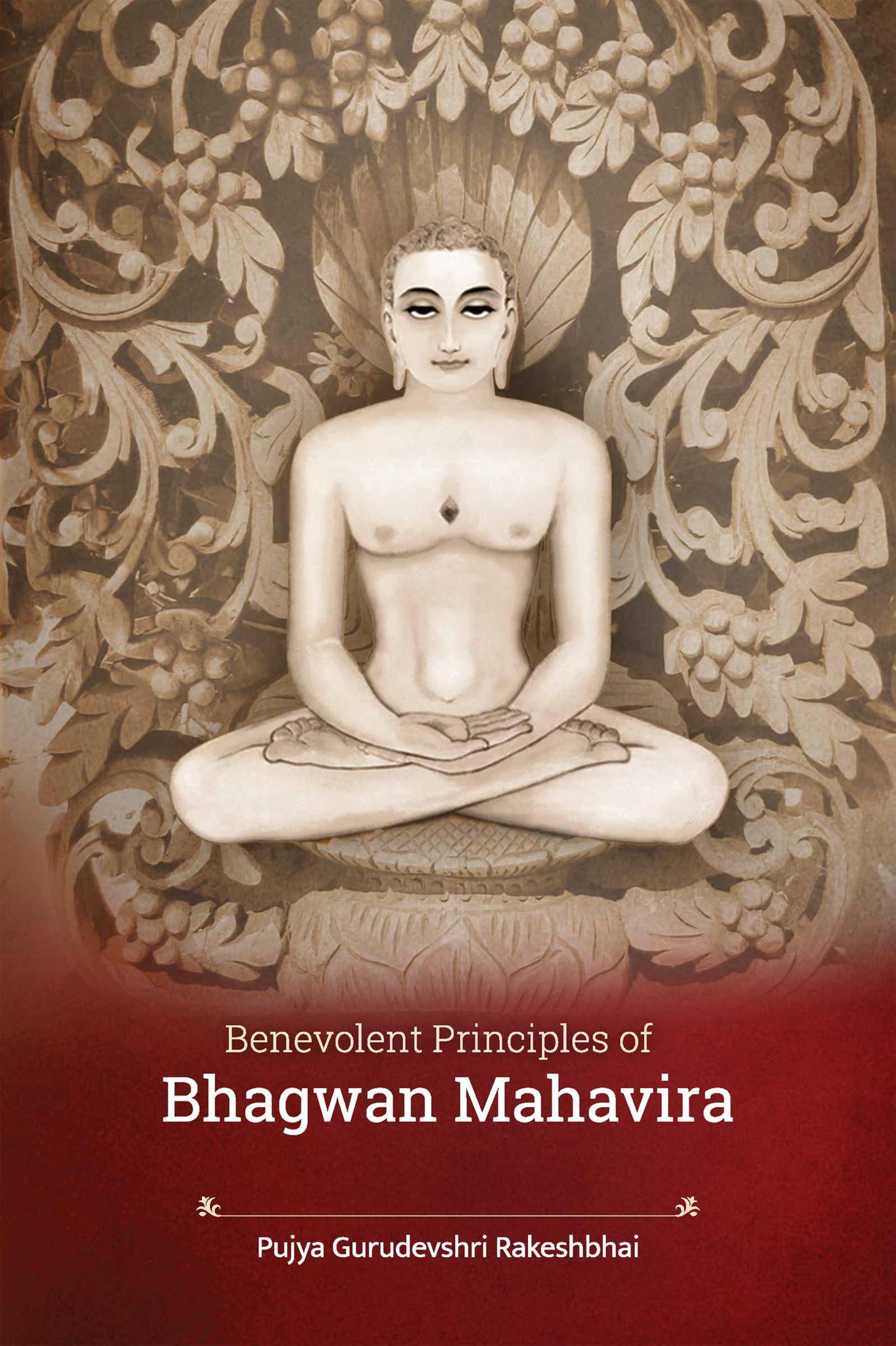 Benevolent Principles of Bhagwan Mahavira