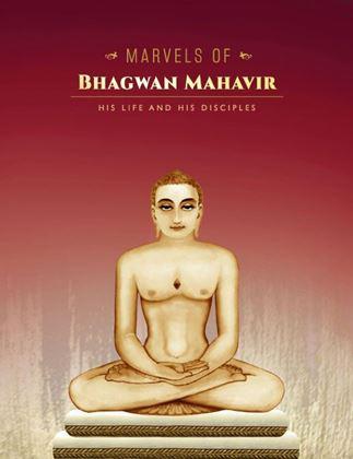 Marvels of Bhagwan Mahavir