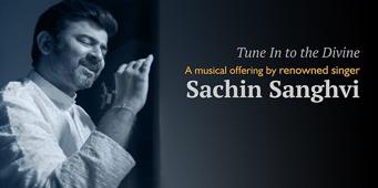 Sachin Sanghvi - A special musical offering to Pujya Gurudevshri | Tune in to the Divine