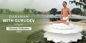 Darshan with Gurudev - Charotar Tirthyatra 2013